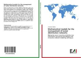 Mathematical models for the management of water distribution networks di Vincenzo Amato edito da Edizioni Accademiche Italiane
