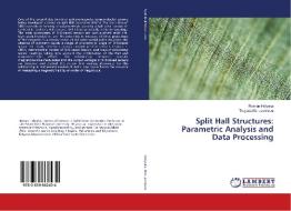 Split Hall Structures: Parametric Analysis and Data Processing di Roman Holyaka, Tetyana Marusenkova edito da LAP Lambert Academic Publishing