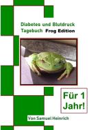 Diabetes  und Blutdruck Tagebuch di Samuel Heinrich edito da Books on Demand
