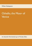 Othello, the Moor of Venice di William Shakespeare edito da Books on Demand
