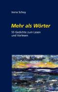 Mehr als Wörter di Irene Schoy edito da Books on Demand