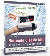 Nintendo Classic Mini di Andreas Zintzsch edito da BILDNER Verlag