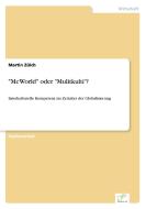 "McWorld" oder "Mulitkulti"? di Martin Zülch edito da Diplom.de