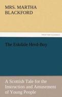 The Eskdale Herd-Boy di Mrs. Martha Blackford edito da tredition GmbH