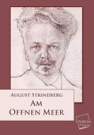 Am offenen Meer di August Strindberg edito da UNIKUM