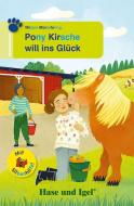 Pony Kirsche will ins Glück / Silbenhilfe di Mirjam Müntefering edito da Hase und Igel Verlag GmbH