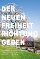 Der Neuen Freiheit Richtung Geben edito da Goethe + Hafis