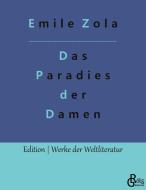 Das Paradies der Damen di Emile Zola edito da Gröls Verlag