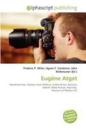 Eugene Atget edito da Alphascript Publishing