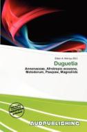 Duguetia edito da Aud Publishing