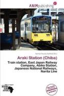 Araki Station (chiba) edito da Anim Publishing