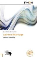 Spiritual Marriage edito da Phon