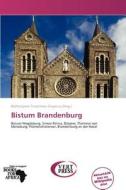 Bistum Brandenburg edito da Betascript Publishing
