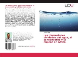 Las dimensiones olvidadas del agua, el saneamiento y la higiene en África di Sisay Gudeta edito da EAE
