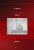 Gilded Voices: Economics, Politics, and Storytelling in the Yangzi Delta Since 1949 di Qiliang He edito da BRILL ACADEMIC PUB