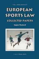 European Sports Law di Stephen Weatherill edito da T.m.c. Asser Press