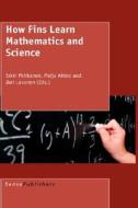 How Finns Learn Mathematics and Science edito da SENSE PUBL