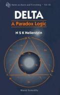 Delta: A Paradox Logic di N.S.K. Hellerstein edito da World Scientific Publishing Co Pte Ltd