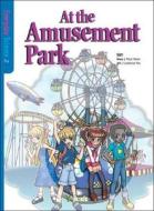 At the Amusement Park di Paul Yoon edito da Youngjin Singapore Pte. Ltd.
