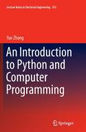 An Introduction to Python and Computer Programming di Yue Zhang edito da Springer Singapore