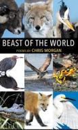 Beast of the World di Chris Morgan edito da Finishing Line Press
