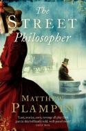 The Street Philosopher di Matthew Plampin edito da HarperCollins Publishers