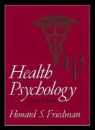 Health Psychology di Howard S. Friedman edito da Pearson