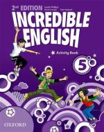 Incredible English 5: Activity Book di Sarah Phillips edito da Oxford University ELT