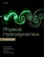 Physical Hydrodynamics di Etienne Guyon, Jean-Pierre Hulin, Luc Petit edito da OXFORD UNIV PR