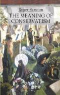 The Meaning of Conservatism di Roger Scruton edito da Palgrave Macmillan UK