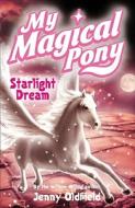 Starlight Dream di Jenny Oldfield edito da Hachette Children's Group