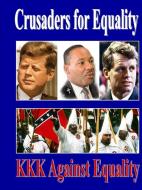 Crusaders for Equality di Therlee Gipson edito da LULU PR