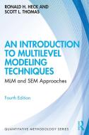 An Introduction To Multilevel Modeling Techniques di Ronald H. Heck, Scott L. Thomas edito da Taylor & Francis Ltd