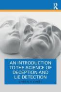 An Introduction To The Science Of Deception And Lie Detection di Chris N. H. Street edito da Taylor & Francis Ltd