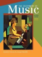 The Enjoyment of Music: Shorter Version di Kristine Forney, Joseph Machlis edito da W W NORTON & CO
