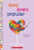 Deep Down Popular: A Wish Novel di Phoebe Stone edito da SCHOLASTIC