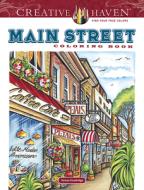 Creative Haven Main Street Coloring Book di Teresa Goodridge edito da DOVER PUBLICATIONS