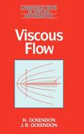 Viscous Flow di Hilary Ockendon, H. Ockendon edito da Cambridge University Press