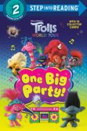 One Big Party! (DreamWorks Trolls World Tour) di Elle Stephens edito da RANDOM HOUSE