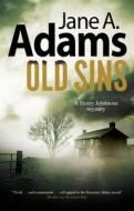 Old Sins di Jane A. Adams edito da Severn House Publishers Ltd