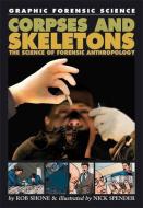 Corpses and Skeletons di Rob Shone edito da Hachette Children's Group