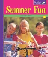 Summer Fun di Jennifer Waters edito da Spyglass Books