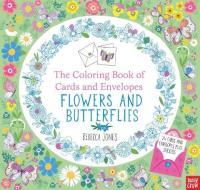 The Coloring Book of Cards and Envelopes: Flowers and Butterflies di Nosy Crow edito da NOSY CROW