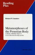 Metamorphoses of the Proustian Body di Richard Saunders edito da Lang, Peter