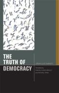 The Truth of Democracy di Jean-Luc Nancy edito da Fordham University Press