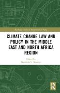 Climate Change Law And Policy In The Middle East And North Africa Region edito da Taylor & Francis Ltd