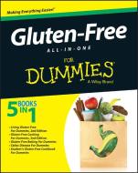 Gluten-Free All-In-One For Dummies di Consumer Dummies edito da John Wiley & Sons Inc