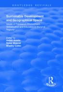 Sustainable Development And Geographical Space di Heikki Jussila, Roser Majoral edito da Taylor & Francis Ltd