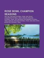 Rose Bowl champion seasons di Books Llc edito da Books LLC, Reference Series