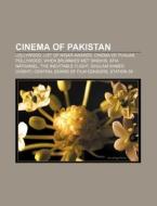 Cinema Of Pakistan: Cinema Of Pakistan, di Books Llc edito da Books LLC, Wiki Series
